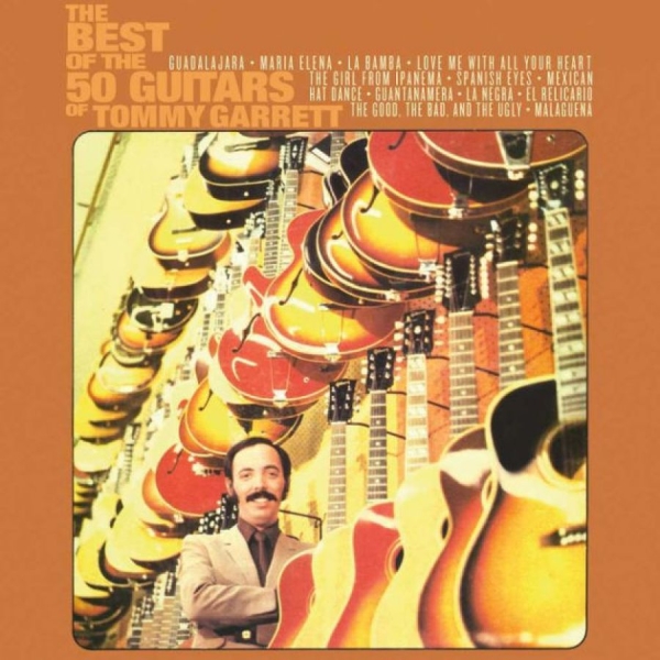 50 Guitars Of Tommy Garrett - Best Of The 50 Guitars Of Tommy in the group CD / Bestsellers at Bengans Skivbutik AB (3117679)