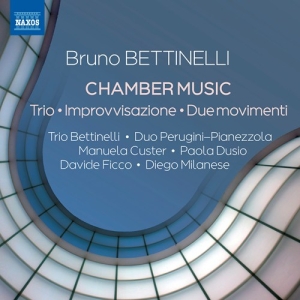 Bettinelli Bruno - Chamber Music in the group Externt_Lager /  at Bengans Skivbutik AB (3117694)