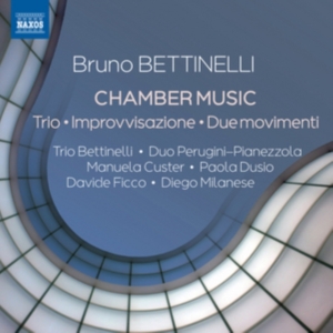Bettinelli Bruno - Chamber Music in the group Externt_Lager /  at Bengans Skivbutik AB (3117694)