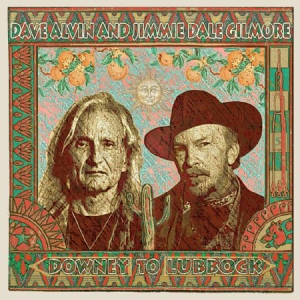 Alvin Dave & Jimmie Dale Gilmore - Downey To Lubbock in the group OUR PICKS / Classic labels / YepRoc / Vinyl at Bengans Skivbutik AB (3118326)