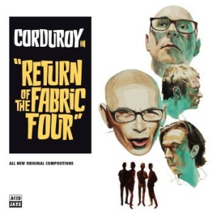 Corduroy - Return Of The Fabric Four in the group CD / RNB, Disco & Soul at Bengans Skivbutik AB (3118423)