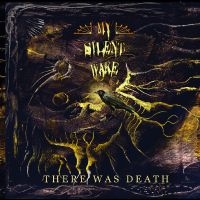 My Silent Wake - There Was Death in the group VINYL / Upcoming releases / Hårdrock at Bengans Skivbutik AB (3118848)