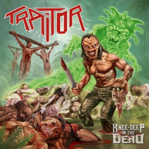 Traitor - Knee- Deep In The Dead in the group CD / Hårdrock at Bengans Skivbutik AB (3118854)