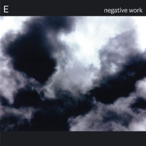 E - Negative Work in the group CD / Pop-Rock at Bengans Skivbutik AB (3122454)