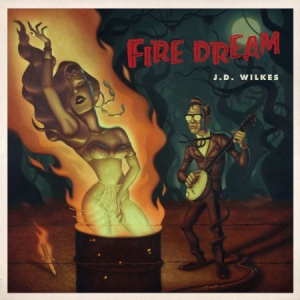 Wilkes J.D. - Fire Dream in the group VINYL / Rock at Bengans Skivbutik AB (3122461)