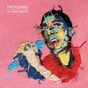 Thousand - Le Tunnel Vegetal in the group VINYL / Rock at Bengans Skivbutik AB (3122482)