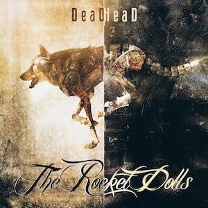 Rocket Dolls - Deadhead in the group CD / Rock at Bengans Skivbutik AB (3122499)