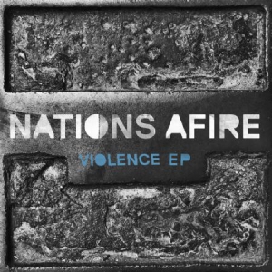 Nations Afire - Violence Ep in the group CD / Rock at Bengans Skivbutik AB (3125080)