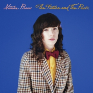 Prass Natalie - Future And The Past in the group OUR PICKS / Classic labels / PIAS Recordings at Bengans Skivbutik AB (3125104)