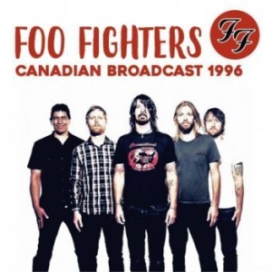 Foo Fighters - Canadian Broadcast 1996 (Fm) in the group VINYL / Hårdrock/ Heavy metal at Bengans Skivbutik AB (3126483)