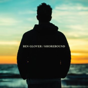 Glover Ben - Shorebound in the group CD / Country at Bengans Skivbutik AB (3126981)