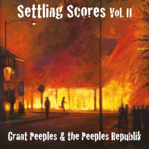 Peeples Grant & The Peeples Republi - Settling Scores Ii in the group CD / Country at Bengans Skivbutik AB (3127057)