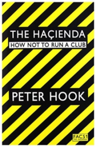 Peter Hook - The Hacienda. How Not To Run A Club in the group Labels /  at Bengans Skivbutik AB (3151396)