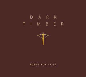Poems For Laila - Dark Timber in the group CD / Pop at Bengans Skivbutik AB (3178338)