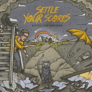 Settle Your Scores - Better Luck Tomorrow (Cd) in the group CD / Pop-Rock at Bengans Skivbutik AB (3178610)