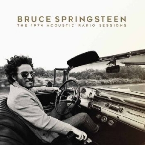 Springsteen Bruce - The 1974 Acoustic Radio Sessions in the group VINYL / Pop-Rock at Bengans Skivbutik AB (3178616)
