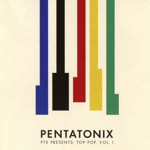 Pentatonix - Ptx Presents: Top Pop, Vol. I in the group OTHER / Övrigt / at Bengans Skivbutik AB (3180049)