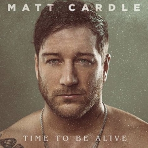 Cardle Matt - Time To Be Alive in the group CD / Pop-Rock at Bengans Skivbutik AB (3180051)