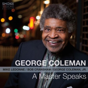 Coleman George - A Master Speaks in the group CD / Jazz/Blues at Bengans Skivbutik AB (3186942)
