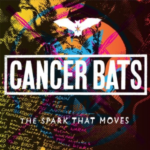 Cancer Bats - Spark That Moves in the group CD / Hårdrock/ Heavy metal at Bengans Skivbutik AB (3186998)