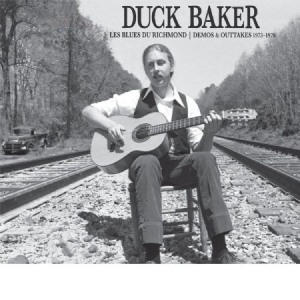 Baker Duck - Les Blues Du Richmond : Demos And O in the group CD / Rock at Bengans Skivbutik AB (3187028)