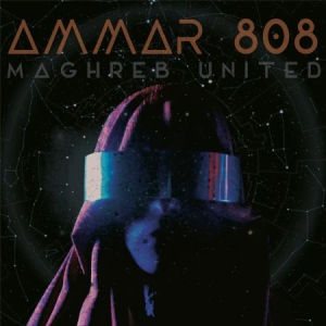 Ammar 808 - Maghreb United in the group VINYL / Elektroniskt,World Music at Bengans Skivbutik AB (3187039)