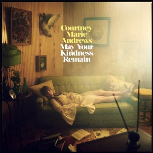 Courtney Marie Andrews - May Your Kindness Remain (USA import) in the group VINYL / Vinyl Country at Bengans Skivbutik AB (3197799)