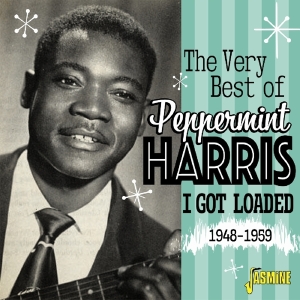 Peppermint Harris - Very Best Of - I Got Loaded 1948-1959 in the group CD / Jazz,RnB-Soul at Bengans Skivbutik AB (3199809)