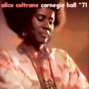 Coltrane alice - Carnegie Hall '71 in the group CD / Jazz/Blues at Bengans Skivbutik AB (3199877)