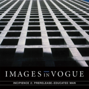 Images In Vogue - Incipience 2: Prerelease Educated M in the group OTHER / Övrigt /  at Bengans Skivbutik AB (3205115)
