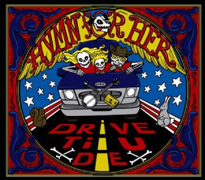 Hymn For Her - Drive Til U Die in the group CD / Rock at Bengans Skivbutik AB (3205172)