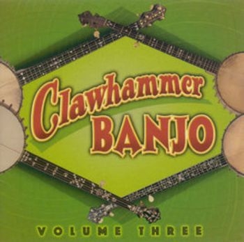 Various Artists - Clawhammer Banjo Vol 3 in the group CD / Bestsellers at Bengans Skivbutik AB (3205193)