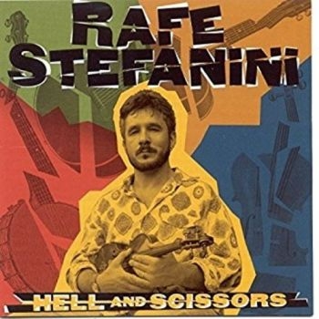 Stefanini Rafe - Hell And Scissors in the group CD / Jazz/Blues at Bengans Skivbutik AB (3205200)