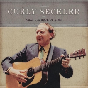 Seckler Curly - That Old Book Of Mine in the group CD / Country at Bengans Skivbutik AB (3205208)