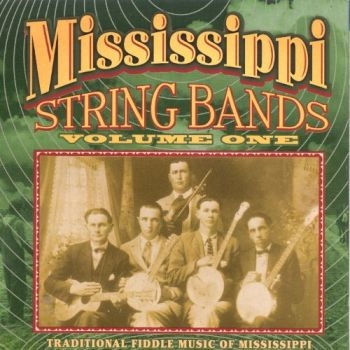 Various Artists - Mississippi String Bands Vol.1 in the group CD / Bestsellers at Bengans Skivbutik AB (3205224)