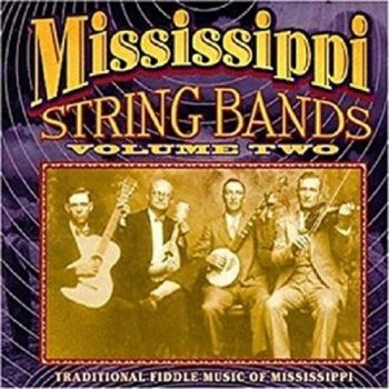 Various Artists - Mississippi String Bands Vol.2 in the group CD / Bestsellers at Bengans Skivbutik AB (3205225)