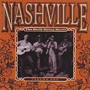 V/A - Nashville The Early String Bands Vol.1 in the group CD / Country at Bengans Skivbutik AB (3205231)