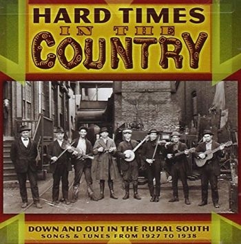 Various Artists - Hard Times In The Country in the group CD / Bestsellers at Bengans Skivbutik AB (3205235)