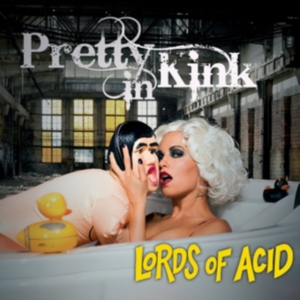 Lords Of Acid - Pretty In Kink in the group OTHER / Övrigt /  at Bengans Skivbutik AB (3205318)