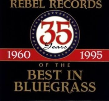 Various Artists - 35 Years Of The Best In Bluegrass in the group CD / Bestsellers at Bengans Skivbutik AB (3205371)