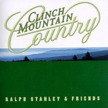 Stanley Ralph And Friends - Clinch Mountain Country in the group CD / Bestsellers at Bengans Skivbutik AB (3205374)