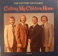 The Country Gentlemen - Calling My Children Home in the group CD / Country at Bengans Skivbutik AB (3205402)