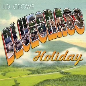 Crowe J.D. - Bluegrass Holiday in the group CD / Country at Bengans Skivbutik AB (3205407)