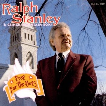 Stanley Ralph - Pray For The Boys in the group CD / Bestsellers at Bengans Skivbutik AB (3205415)