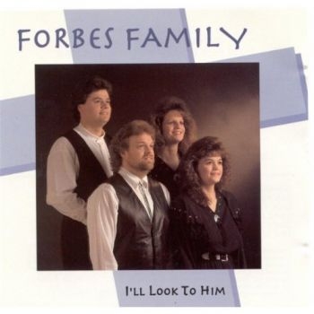 Forbes Family - I'll Look To Him in the group CD / Country at Bengans Skivbutik AB (3205427)