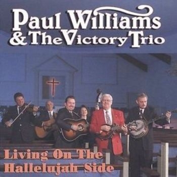 Williams Paul And Victory Trio - Living On The Hallelujah Side in the group CD / Bestsellers at Bengans Skivbutik AB (3205467)