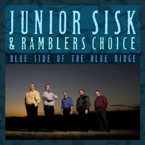 Sisk Junior & Rambler's Choice - Blue Side Of The Blue Ridge in the group CD / Country at Bengans Skivbutik AB (3205492)