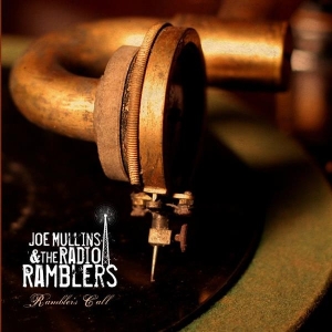 Joe & Radio Ramblers Mullins - Ramblers Call in the group CD / Jazz/Blues at Bengans Skivbutik AB (3205499)