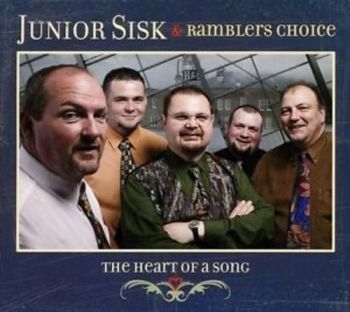 Sisk Junior And Ramblers Choice - Heart Of A Song in the group CD / Bestsellers at Bengans Skivbutik AB (3205509)
