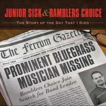 Sisk Junior And Ramblers Choice - Story Of The Day That I Died in the group CD / Worldmusic/ Folkmusik at Bengans Skivbutik AB (3205514)